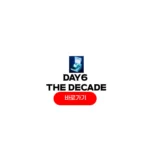 DAY6 10th Anniversary Tour The DECADE